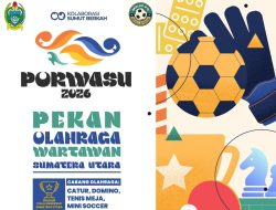 320 Jurnalis Sumut Siap Berlaga di Porwasu 2026, Mini Soccer Paling Diminati